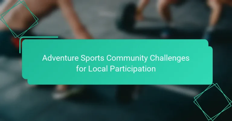 Adventure Sports Community Challenges for Local Participation