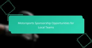 Motorsports Sponsorship Opportunities for Local Teams