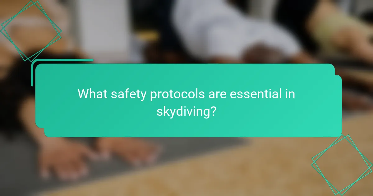 What safety protocols are essential in skydiving?